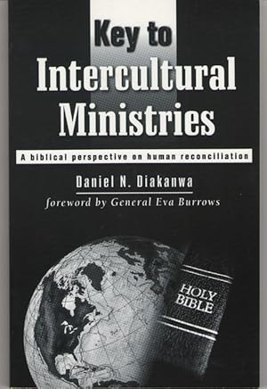 Image du vendeur pour Key To Intercultural Ministries A Biblical Perspective on Human Reconciliation mis en vente par Dan Glaeser Books
