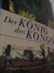 Immagine del venditore per Der Knig des Kongo Roman venduto da Alte Bcherwelt