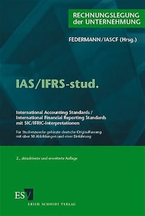 IAS/IFRS-stud.: International Accountig Standards/International Financial Reporting Standards mit...