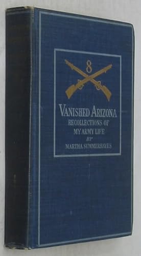 Bild des Verkufers fr Vanished Arizona: Recollections of My Army Life zum Verkauf von Powell's Bookstores Chicago, ABAA