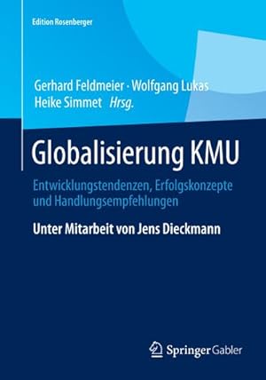 Bild des Verkufers fr Globalisierung KMU : Entwicklungstendenzen, Erfolgskonzepte und Handlungsempfehlungen zum Verkauf von AHA-BUCH GmbH