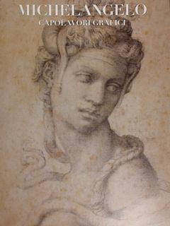 Seller image for Michelangelo. Capolavori grafici. Bassano del Grappa, 25 aprile - 31 agosto 2014. for sale by EDITORIALE UMBRA SAS