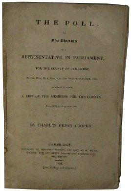 The Poll on the Election of a Representative in Parliament for the County of Cambridge on the 27t...