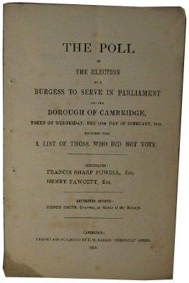 The Poll on the Election of a Burgess to Serve in Parliament for the Borough of Cambridge Taken o...