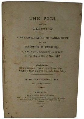 The Poll for the Election of a Representative in Parliament for the University of Cambridge on We...