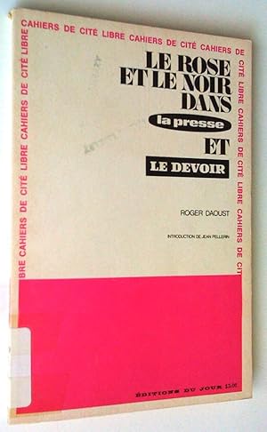 Le rose et le noir dans la Presse et le Devoir