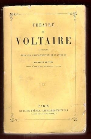 Image du vendeur pour Thtre De Voltaire Contenant Tous Ses Chefs-D'oeuvre Dramatiques : Oedipe - Brutus - Zare - Alzire ou Les Amricains - Le Fanatisme Ou Mahomet Le Prophte - Mrope - La Mort De Csar - Smiramis - Nanine ou Le Prjug Vaincu - L'orphelin De La Chine mis en vente par Au vert paradis du livre