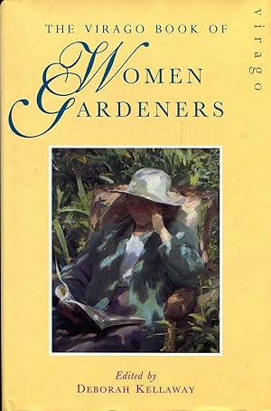 Seller image for The Virago Book of Women Gardeners for sale by Pendleburys - the bookshop in the hills