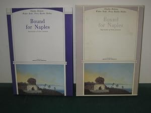 Seller image for BOUND FOR NAPLES; IMPRESSIONS OF THREE JOURNEYS for sale by Old Hall Bookshop, ABA ILAB PBFA BA