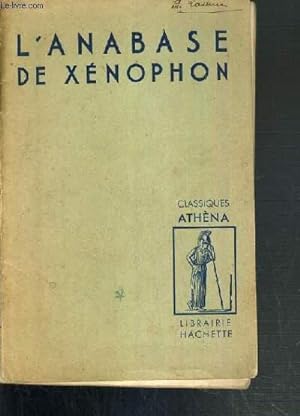 Bild des Verkufers fr L'ANABASE DE XENOPHON / CLASSIQUES ATHENA zum Verkauf von Le-Livre