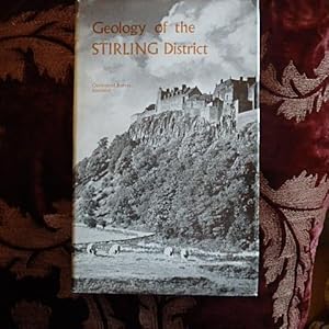 The Geology of the Stirling District (explanation of One-inch Geological Sheet 39) (Geological Me...