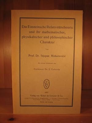 Die Einsteinsche Relativitätstheorie und ihr mathematischer, physikalischer und philosophischer C...