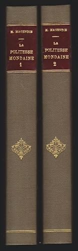 La Politesse Mondaine et les Theories de l'Honnetete en France au XVIIè Siecle, de 1600 a 1660.