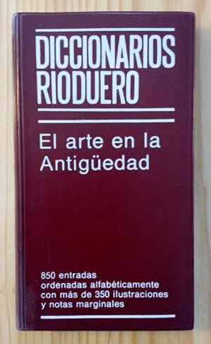 Imagen del vendedor de Diccionarios Rioduero. El arte en la Antigedad a la venta por La Leona LibreRa