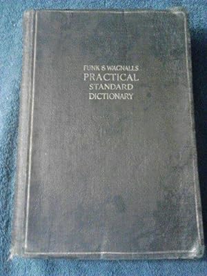 Funk & Wagnall's Practical Standard Dictionary of the English Language
