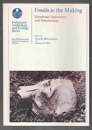 Imagen del vendedor de Fossils in the Making Vertebrate Taphonomy and Paleoecology a la venta por Riverwash Books (IOBA)