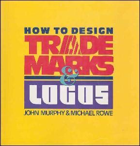 Imagen del vendedor de HOW TO DESIGN TRADEMARKS & LOGOS a la venta por 100POCKETS