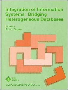 Imagen del vendedor de INTEGRATION OF INFORMATION SYSTEMS: Bridging Heterogeneous Databases a la venta por 100POCKETS