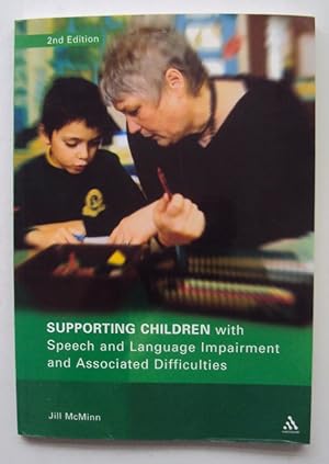 Seller image for Supporting Children with Speech and Language Impairment and Associated Difficulties. for sale by Der Buchfreund