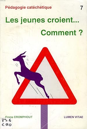 Seller image for LES JEUNES CROIENT. COMMENT ? for sale by Le-Livre