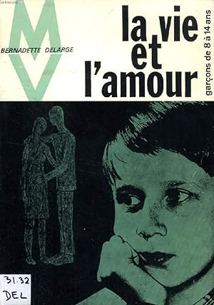 Bild des Verkufers fr LA VIE ET L'AMOUR, GARCONS DE 8  14 ANS zum Verkauf von Le-Livre