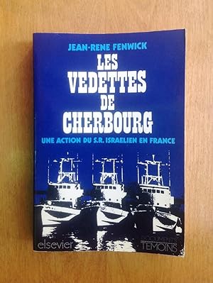 Seller image for Les vedettes de Cherbourg. Une action du S.R. israelien en France for sale by Les bouquins d'Alain