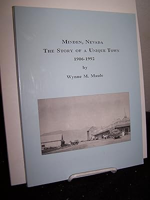 Minden, Nevada: The Story of a Unique Town 1906-1992.