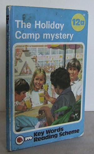 The Holiday Camp Mystery (The Ladybird Key Reading scheme 12a)