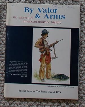 Bild des Verkufers fr By Valor & Arms: The Journal of American Military History - Volume 1 Number 4; Special Issue; Summer, 1975; zum Verkauf von Comic World