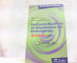 Berufs-Chancen-Check. Kaufmann / Kauffrau im Einzelhandel für Elektrogeräte.