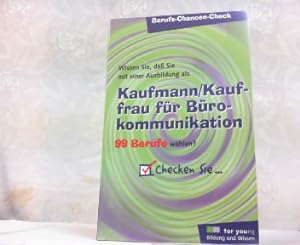 Bild des Verkufers fr Berufs-Chancen-Check. Kaufmann / Kauffrau fr Brokommunikation. zum Verkauf von Antiquariat Ehbrecht - Preis inkl. MwSt.