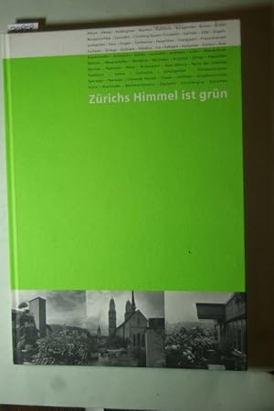 Zürichs HImmel ist grün.