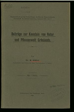 Imagen del vendedor de Beitrge zur Kenntnis von Natur und Pflanzenwelt Grnlands. (Separatabdruck aus den Verhandlungen der Schweiz. Naturforschenden Gesellschaft). a la venta por Antiquariat Bookfarm