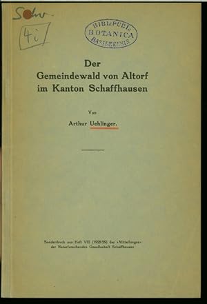 Bild des Verkufers fr Der Gemeindewald von Altdorf im Kanton Schaffhausen. (Sonderdruck aus Heft VIII (1928/29) der Mitteilungen der Naturforschenden Gesellschaft Schaffhausen). zum Verkauf von Antiquariat Bookfarm