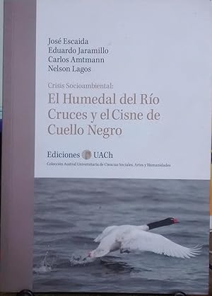 Imagen del vendedor de El Humedal del Ro Cruces y el Cisne de Cuello Negro a la venta por Librera Monte Sarmiento