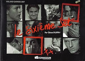 Le sixième set. Roland Garros 2007