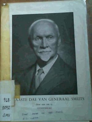 One Man in His Time - A Pictorial Review of the Life Jan Christian Smuts May 24, 1970 - September...