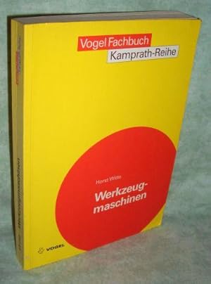 Bild des Verkufers fr Werkzeugmaschinen. Grundlagen und Prinzipien in Aufbau, Funktion, Antrieb und Steuerung spangebender Werkzeugmaschinen. zum Verkauf von Antiquariat  Lwenstein