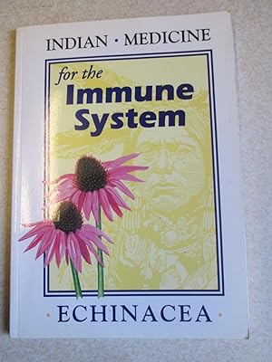 Indian Medicine for the Immuse System. Echinacea