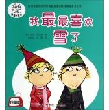 Imagen del vendedor de I most like the snow (upgrade version) Charlie and Lola(Chinese Edition) a la venta por liu xing