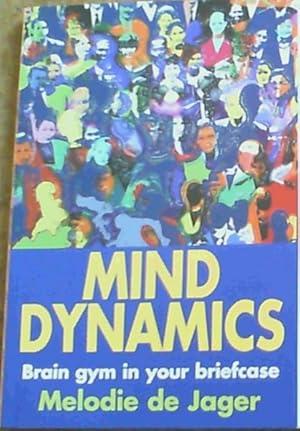 Mind Dynamics: Brain Gym in Your Briefcase