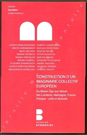 Seller image for Construction d'un imaginaire Collectif Europen du Moyen Age aux dbuts des lumires, Allemagne, France, Pologne : Unit et diversit. for sale by ARTLINK