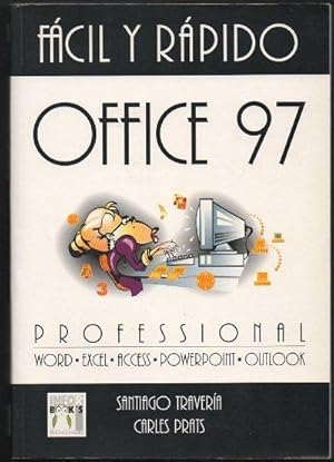 FACIL Y RAPIDO. OFFICE 97 PROFESSIONAL.