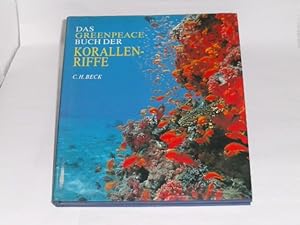 Bild des Verkufers fr Das Greenpeace-Buch der Korallenriffe. zum Verkauf von Der-Philo-soph
