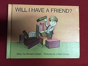 Seller image for WILL I HAVE A FRIEND? for sale by Betty Mittendorf /Tiffany Power BKSLINEN