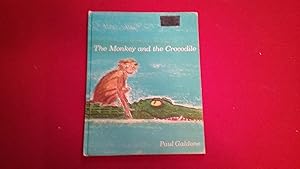 Seller image for THE MONKEY AND THE CROCODILE for sale by Betty Mittendorf /Tiffany Power BKSLINEN