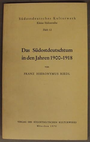 Bild des Verkufers fr Das Sdostdeutschtum in den Jahren 1900-1918. zum Verkauf von Der Buchfreund