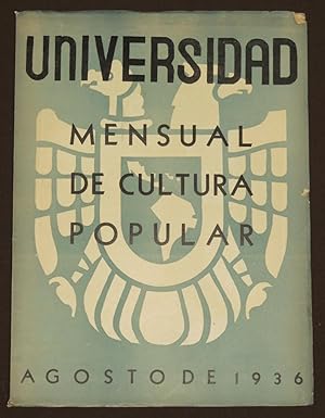 Universidad. Mensual De Cultura Popular. Tomo II. Número 7. Agosto 1936