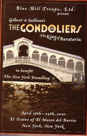 Blue Hill Troupe, Ltd. Presents The Gondoliers or The King of Barataria