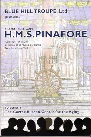 Blue Hill Troupe, Ltd. Presents Gilbert & Sullivan's H.M.S. Pinafore